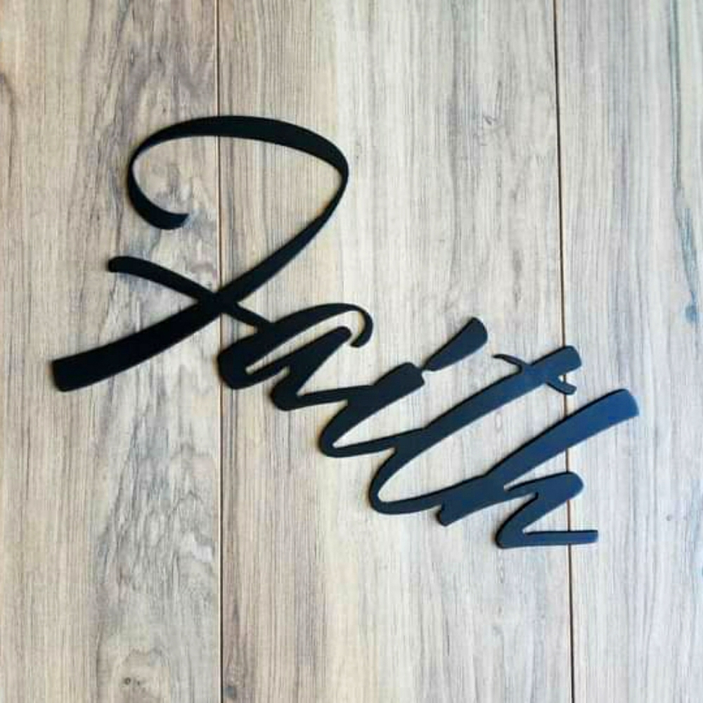Custom made "faith" sign